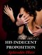 [Bound and Shackled to the Billionaire 01] • His Indecent Proposition